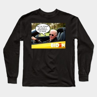 Biden Car Meme Long Sleeve T-Shirt